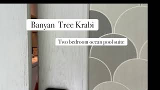 Room Tour  Banyan Tree Krabi Two Bedroom Ocean Pool Suite [upl. by Dylane]