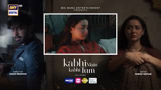 Kabhi Main Kabhi Tum Episode 34  Teaser  Fahad Mustafa  Hania Aamir  ARY Digital [upl. by Navillus]