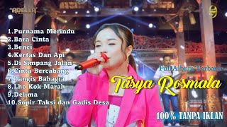 ADELLA Full Album  TASYA ROSMALA TERBARU 2024  Purnama Merindu Bara Cinta Kertas dan Api Delima [upl. by Epifano]