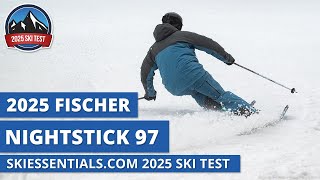 2025 Fischer Nightstick 97  SkiEssentials com Ski Test Review [upl. by Ymma735]