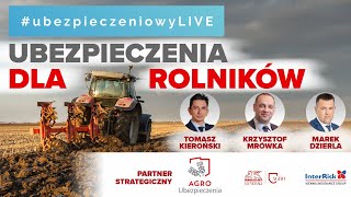 Ubezpieczenia dla rolników 👨‍🌾 ubezpieczeniowyLIVE 19102023 [upl. by Nij]