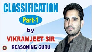 Classification Part  1 by REASONING GURU VIKRAMJEET SIR [upl. by Darsey926]