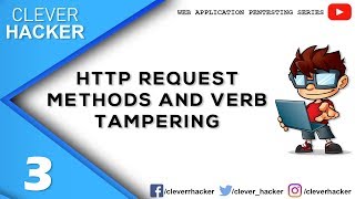 HTTP Request Methods and Verb Tampering [upl. by Nnyltak523]