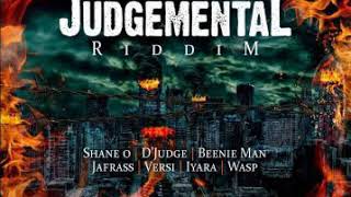 Judgemental Riddim Mix New Dancehall March2018 Iyara Beenie Man Shane O Wasp Versi D’Judge [upl. by Freddi]