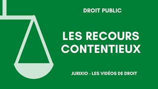 Les recours contentieux en droit administratif [upl. by Nelleh]