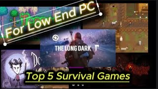 Top 5 Survival Games for LowEnd PCs  Thrilling Adventures on a Budget [upl. by Liagibba]