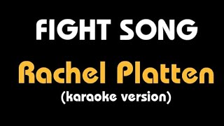 Karaoke FIGHT SONG  Rachel Platten lyrics [upl. by Janos]