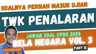 🔥PASTI KELUAR 10 Soal Twk CPNS Penalaran 2024 tentang Bela Negara dan Pembahasannya Part 12 [upl. by Nowahs]