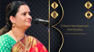 O Rama Nee Namam Emi Ruchira by Vid Uma Kumar Switzerland [upl. by Bertolde]