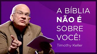 COMO A BÍBLIA APONTA PARA CRISTO  Timothy Keller [upl. by Pryce]