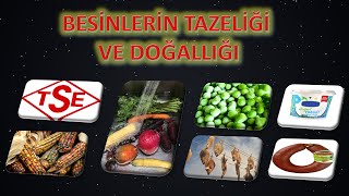 BESİNLERİN TAZELİĞİ VE DOĞALLIĞI [upl. by Bartie]