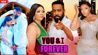 YOU amp I FOREVERFULL MOVIE2024 BEST ACTION MOVIE OF FREDRICK LEONARDCHIOMA CHUKWUKA amp CHINNYE UBA [upl. by Airrej]