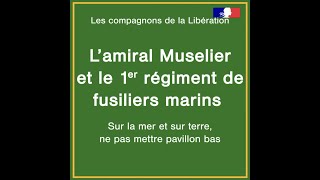 Websérie Les compagnons de la Libération  Le viceamiral Muselier [upl. by Coop]