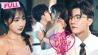 MULTI SUB Not Over Yet【Full】You started it I wont let you call it off  Drama Zone [upl. by Dix418]