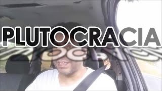 PLUTOCRACIA  Vídeo 62 [upl. by Shaff]