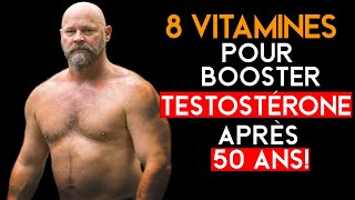 8 Vitamines Pour Booster La Testostérone Aprés 50 Ans [upl. by Siletotsira]