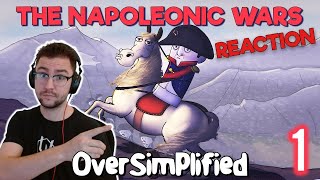 History Fan Reacts to The Napoleonic Wars  Oversimplified Part 1 [upl. by Annuaerb]