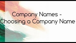 How Choose a Company Name [upl. by Nadroj]