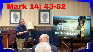 Mark 144352 explained Tim Lantzy for November 8 2023 mark 14 bible study [upl. by Ardnovahs]