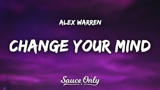 Alex Warren  Change Your Mind Lyrics [upl. by Atteloiv]