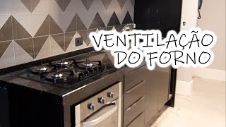 FORNO EMBUTIDO – DICA PARA A VENTILAÇÃO [upl. by Pauletta450]