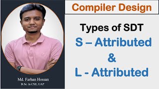 Lec 26  Types of SDT  S  Attributed  L  Attributed  Compiler Design  Bangla Tutorial [upl. by Benco]