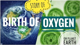 OXYGEN ON PLANET EARTH  HOW IT ORIGINATED BEFORE PLANTS [upl. by Namra]