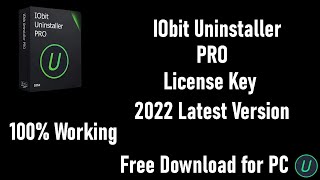 IObit Uninstaller PRO  License Key  Free Download  PC  100 Working  Easy and Simple [upl. by Cerracchio]