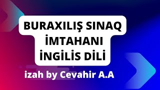 BURAXILIŞ SINAQ İMTAHANIİNGİLİS DİLİizah by Cevahir AA abituriyenthazırlığı sertifikasiya miq [upl. by Annaj250]