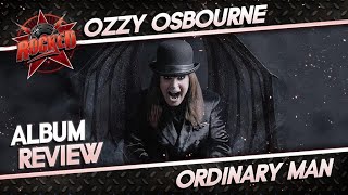 Ozzy Osbourne – Ordinary Man  Album Review  Rocked [upl. by Bunting]