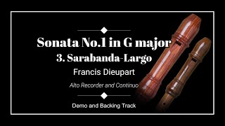 3 Sarabanda Largo  Sonata No1 in G major  Francis Dieupart  Alto Recorder Demo and BackTrack [upl. by Knowles]