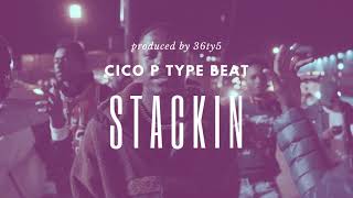 Free Cico P Type Beat  Stackin 2021 [upl. by Anatola]