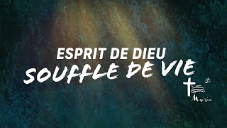 Esprit de Dieu Souffle de vie • Chant de lEmmanuel [upl. by Gabor662]