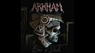 ARKHAM  Sons Of Death Full Album 2018 [upl. by Louie595]