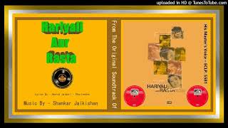 Bol Meri Taqdeer Men Kya Hai  Lata Mangeshkar  Shailendra  Hariyali Aur Rasta 1962  Vinyl [upl. by Idnod]