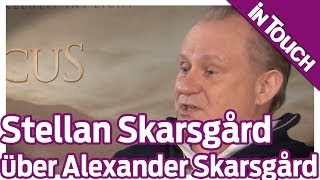 „Der MedicusquotStar Stellan Skarsgard Über das Talent von Alexander Skarsgard [upl. by Parrie834]