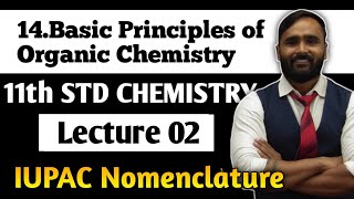 11th CHEMISTRY14Basic Principles of Organic ChemistryLecture2IUPAC NomenclaturePRADEEP GIRI SIR [upl. by Anialad]