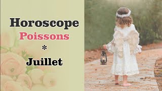 ♓️POISSONS  Juillet 2021♓️ Horoscope [upl. by Chally]