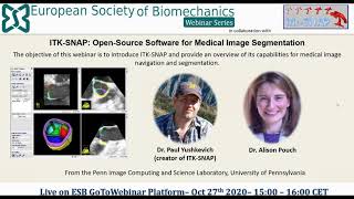 ESB Webinar Series – No 05 ITK SNAP Open Source Software for Medical Image Segmentation [upl. by Cathleen]