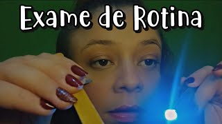 ASMR  ROLEPLAY EXAME DE ROTINA  Asmr caseiro [upl. by Adnalohs]