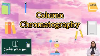 Column Chromatography Explained [upl. by Aitak]