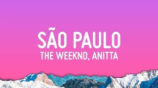 The Weeknd  São Paulo Lyrics feat Anitta [upl. by Ahsiena]