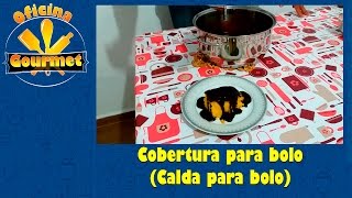 CALDA DE CHOCOLATE IDEAL PARA BOLO DE CENOURA  OFICINA GOURMET [upl. by Viccora]