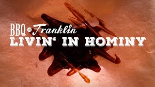 BBQ with Franklin  Livin in Hominy [upl. by Enihsnus]