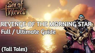 How To Complete REVENGE OF THE MORNING STAR  Tall Tales Sea of Thieves [upl. by Codie677]