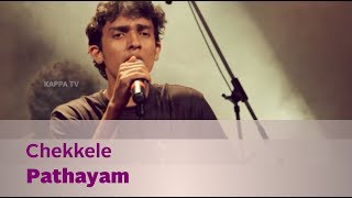 Chekkele  Pathayam  Music Mojo  Kappa TV [upl. by Deacon]