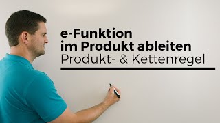 eFunktion im Produkt ableiten Produkt und Kettenregel Beispiel  Mathe by Daniel Jung [upl. by Ellerad]