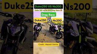 duke 250 vs ns 200 drag race  2025 model duke250 ns200 dragrace bikerace motovlog shortvideo [upl. by Culley]