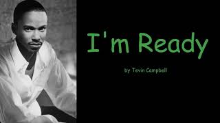 Im Ready by Tevin Campbell Lyrics [upl. by Ylekalb]