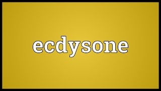 Ecdysone Meaning [upl. by Charry]